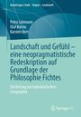 Petra Lohmann: Landschaft und Gefühl - eine neopragmatistische Redeskription auf Grundlage der Philosophie Fichtes, Buch