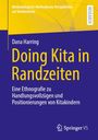 Dana Harring: Doing Kita in Randzeiten, Buch