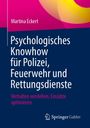 Martina Eckert: Psychologisches Knowhow für Polizei, Feuerwehr und Rettungsdienste, Buch