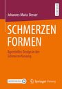 Johannes Maria Breuer: Schmerzen Formen, Buch