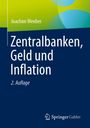 Joachim Weeber: Zentralbanken, Geld und Inflation, Buch