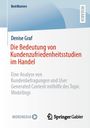 Denise Graf: Die Bedeutung von Kundenzufriedenheitsstudien im Handel, Buch