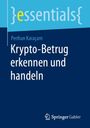 Perihan Karaçam: Krypto-Betrug erkennen und handeln, Buch