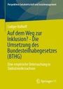 Ludger Kolhoff: Auf dem Weg zur Inklusion? - Die Umsetzung des Bundesteilhabegesetzes (BTHG), Buch