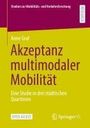 Anne Graf: Akzeptanz multimodaler Mobilität, Buch