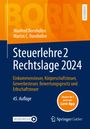 Manfred Bornhofen: Steuerlehre 2 Rechtslage 2024, Buch,Div.