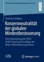 Frederik Schildgen: Konzernneutralität der globalen Mindestbesteuerung, Buch