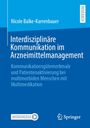 Nicole Balke-Karrenbauer: Interdisziplinäre Kommunikation im Arzneimittelmanagement, Buch