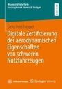 Carlos Peiró Frasquet: Digitale Zertifizierung der aerodynamischen Eigenschaften von schweren Nutzfahrzeugen, Buch