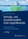 Alexander Nowroth: Vertriebs- und Geschäftsmodelle in der Logistikbranche, Buch