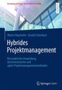 Gerald Schneikart: Hybrides Projektmanagement, Buch