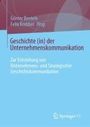 : Geschichte (in) der Unternehmenskommunikation, Buch