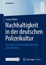 Louisa Meier: Nachhaltigkeit in der deutschen Polizeikultur, Buch