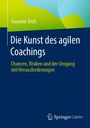 Susanne Zech: Die Kunst des agilen Coachings, Buch