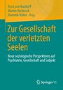 : Zur Gesellschaft der verletzten Seelen, Buch