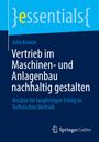 Julia Krause: Vertrieb im Maschinen- und Anlagenbau nachhaltig gestalten, Buch