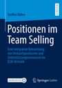 Steffen Böhm: Positionen im Team Selling, Buch