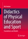 Nils Neuber: Didactics of Physical Education and Sport, Buch
