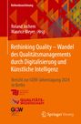 : Rethinking Quality - Wandel des Qualitätsmanagements durch Digitalisierung und Künstliche Intelligenz, Buch