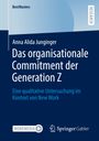 Anna Alida Junginger: Das organisationale Commitment der Generation Z, Buch