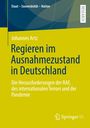 Johannes Artz: Regieren im Ausnahmezustand in Deutschland, Buch