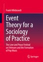 Frank Hillebrandt: Event Theory for a Sociology of Practice, Buch