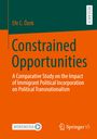 Efe C. Özek: Constrained Opportunities, Buch