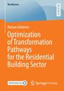 Roman Delorme: Optimization of Transformation Pathways for the Residential Building Sector, Buch