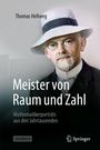 Thomas Hellweg: Meister von Raum und Zahl, Buch