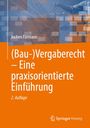 Jochen Fürmann: (Bau-)Vergaberecht - Eine praxisorientierte Einführung, Buch