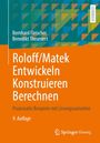 Bernhard Fleischer: Roloff/Matek Entwickeln Konstruieren Berechnen, Buch