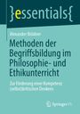 Alexander Brödner: Methoden der Begriffsbildung im Philosophie- und Ethikunterricht, Buch