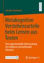 Jennifer Knellesen: Metakognitive Verstehensurteile beim Lernen aus Texten, Buch