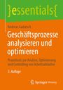 Andreas Gadatsch: Geschäftsprozesse analysieren und optimieren, Buch