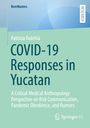 Patricia Oulehla: COVID-19 Responses in Yucatan, Buch