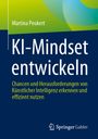 Martina Peukert: KI-Mindset entwickeln, Buch
