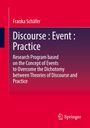Franka Schäfer: Discourse : Event : Practice, Buch