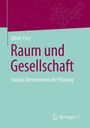 Oliver Frey: Raum und Gesellschaft, Buch