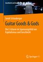 Sarah Schauberger: Guitar Goods & Gods, Buch