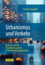 Helmut Holzapfel: Urbanismus und Verkehr, Buch