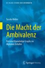Tassilo Weller: Die Macht der Ambivalenz, Buch