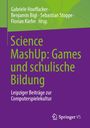 : Science MashUp: Games und schulische Bildung, Buch