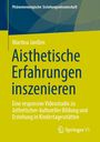 Martina Janßen: Aisthetische Erfahrungen inszenieren, Buch