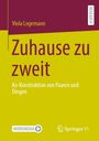 Viola Logemann: Zuhause zu zweit, Buch