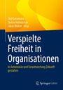 : Verspielte Freiheit in Organisationen, Buch