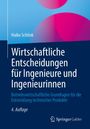 Haiko Schlink: Wirtschaftliche Entscheidungen für Ingenieure und Ingenieurinnen, Buch
