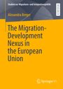 Alexandra Berger: The Migration-Development Nexus in the European Union, Buch