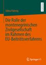 Edina Paleviq: Die Rolle der montenegrinischen Zivilgesellschaft im Rahmen des EU-Beitrittsverfahrens, Buch