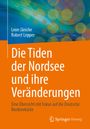 Leon Jänicke: Die Tiden der Nordsee und ihre Veränderungen, Buch