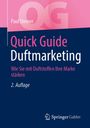 Paul Steiner: Quick Guide Duftmarketing, Buch